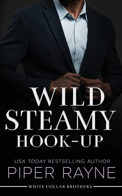 Wild Steamy Hook-Up, Piper Rayne - Paperback - 9798887140643