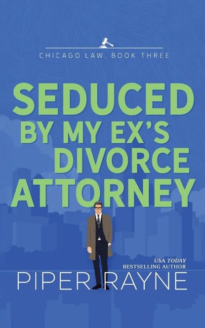 Seduced by my Ex's Divorce Attorney, Piper Rayne - Paperback - 9798887140766