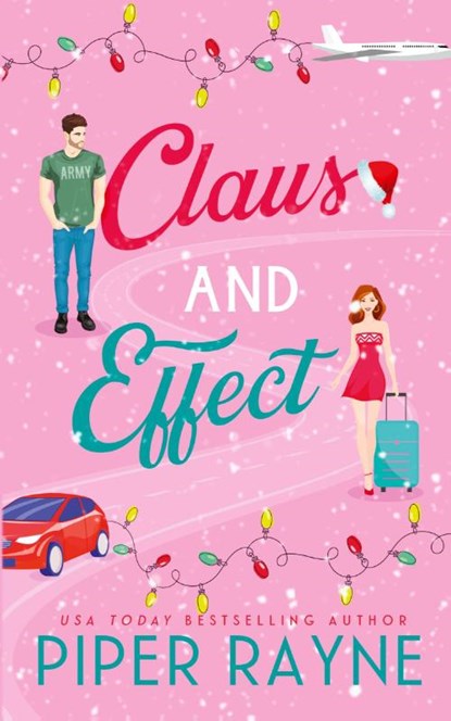 Claus and Effect, Piper Rayne - Paperback - 9798887142722