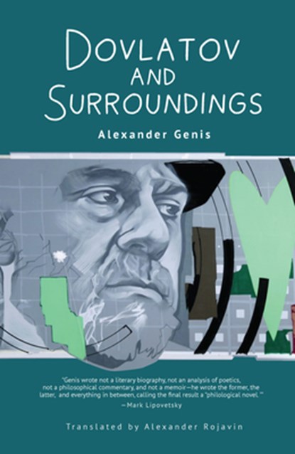 Dovlatov and Surroundings, Alexander Genis - Paperback - 9798887190525