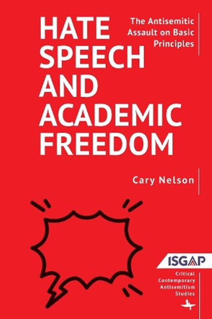 Hate Speech and Academic Freedom, Cary Nelson - Paperback - 9798887194202