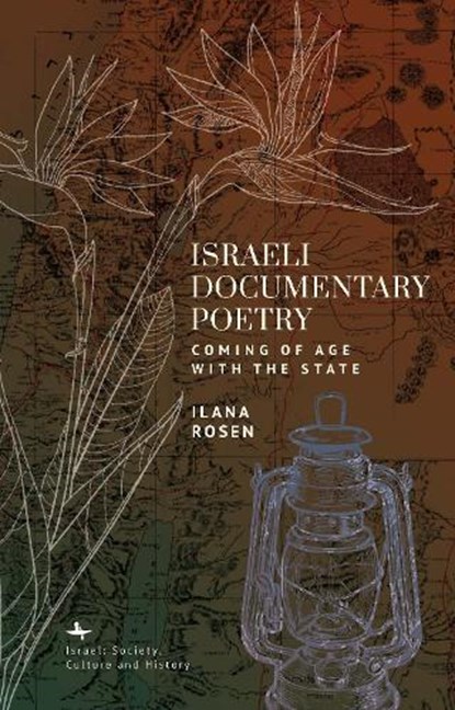 Israeli Documentary Poetry: Coming of Age with the State, Ilana Rosen - Gebonden - 9798887196725