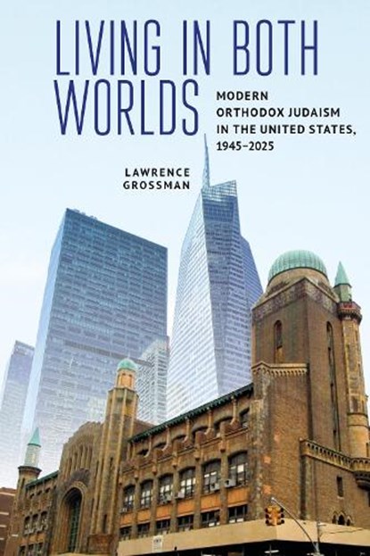 Living in Both Worlds, Grossman Lawrence - Gebonden - 9798887197586