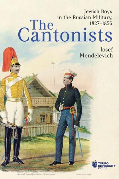 The Cantonists, Josef Mendelevich - Paperback - 9798887197838