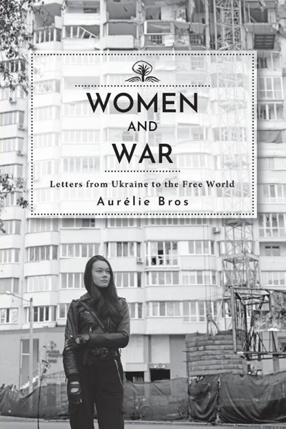 Women and War (English Edition), Aurélie Bros - Paperback - 9798887198194