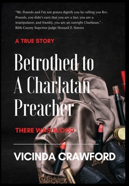 Betrothed to A Charlatan Preacher, Vicinda Crawford - Gebonden - 9798887229263
