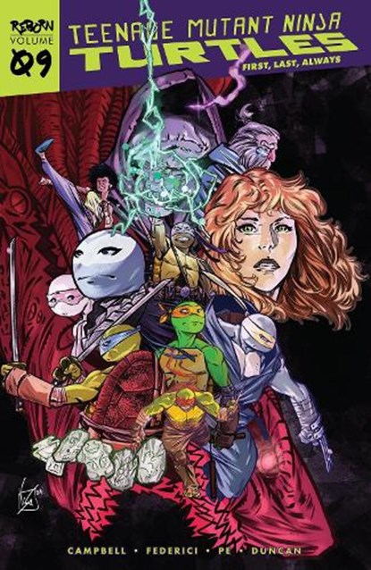 Teenage Mutant Ninja Turtles: Reborn, Vol. 9 - First, Last, Always, Sophie Campbell ; Vincenzo Federici - Paperback - 9798887241586