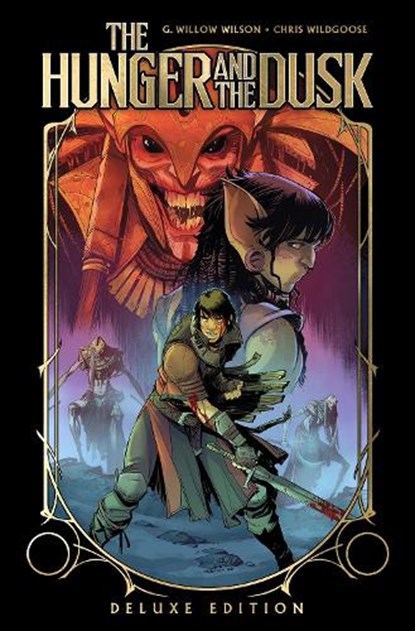 The Hunger and the Dusk Deluxe Edition, G. Willow Wilson ; Chris Wildgoose - Gebonden - 9798887243184