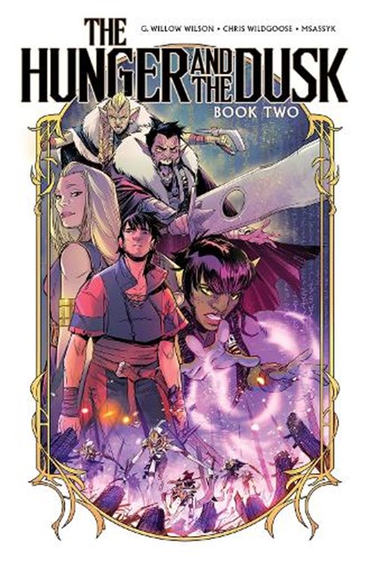 The Hunger and the Dusk, Vol. 2, G. Willow Wilson ; Chris Wildgoose - Paperback - 9798887243191
