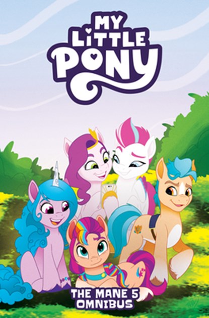 My Little Pony: The Mane 5 Omnibus, Celeste Bronfman ; Casey Gilly - Paperback - 9798887243375
