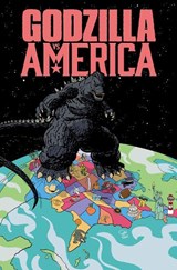 Godzilla Vs. America - Tim Seeley ; Caroline Cash - 9798887243863