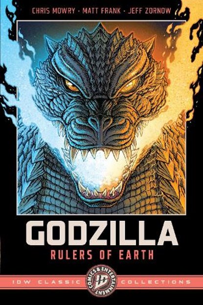 Godzilla: Rulers of Earth--IDW Classic Collections, Chris Mowry ; Matt Frank - Paperback - 9798887244525