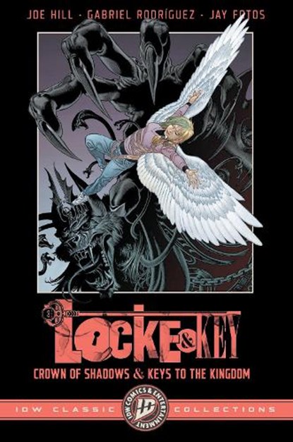 Locke & Key: IDW Classic Collections--Crown of Shadows and Keys to the Kingdom, Joe Hill ; Gabriel Rodriguez - Paperback - 9798887244983