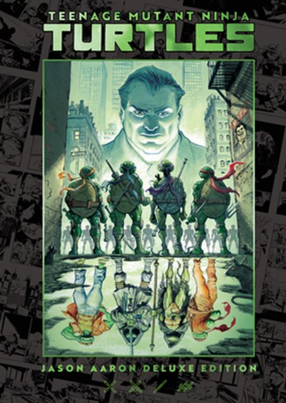 Teenage Mutant Ninja Turtles by Jason Aaron Deluxe Edition, Jason Aaron - Gebonden - 9798887245089