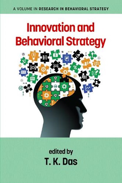 Innovation and Behavioral Strategy, DAS,  T. K. - Paperback - 9798887300603