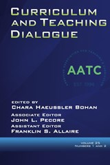 Curriculum and Teaching Dialogue Vol 25 Issue 1 & 2 - Chara Haeussler Bohan ; John L. Pecore ; Franklin S. Allaire - 9798887303659