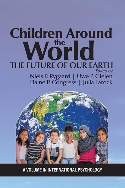 Children Around the World, Elaine P. Congress ;  Uwe P. Gielen ;  Niels P. Rygaard - Paperback - 9798887305806