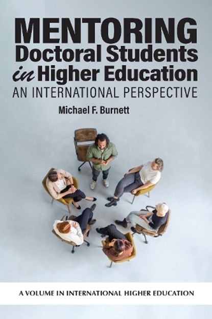 Mentoring Doctoral Students in Higher Education, Michael F. (Louisiana State University Burnett - Paperback - 9798887308470