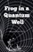 Frog In A Quantum Well, Muhammed Hafiz N S - Paperback - 9798887337494