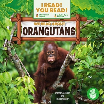 We Read about Orangutans, Shannon Anderson - Gebonden - 9798887353050
