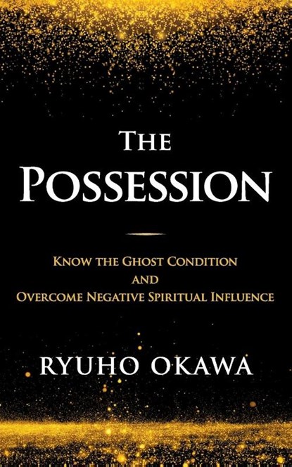 The Possession, Ryuho Okawa - Paperback - 9798887370033