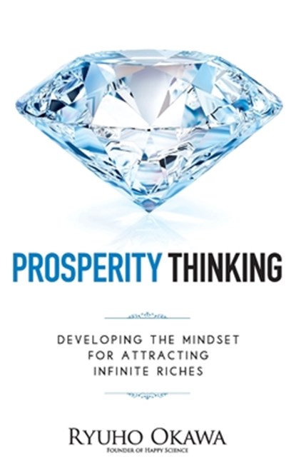 Prosperity Thinking, Ryuho Okawa - Paperback - 9798887370514