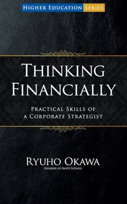 Thinking Financially, Ryuho Okawa - Paperback - 9798887370576