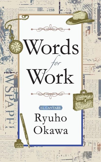 Words for Work, OKAWA,  Ryuho - Paperback - 9798887370903