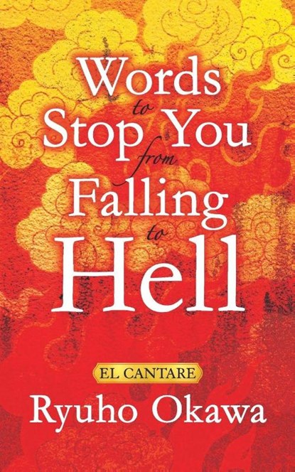 Words to Stop You from Falling to Hell, Ryuho Okawa - Paperback - 9798887371238