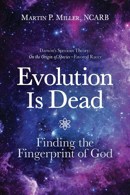 Evolution Is Dead, Martin P. Miller - Paperback - 9798887386171