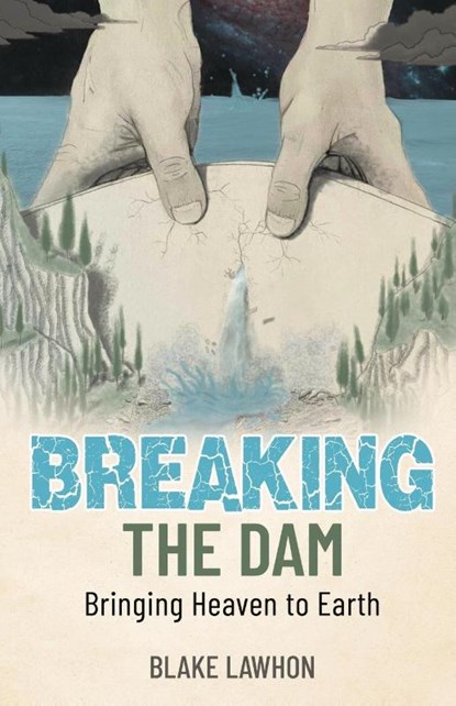 Breaking the Dam, Blake Lawhon - Paperback - 9798887387338