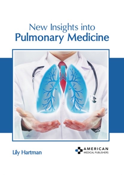 New Insights Into Pulmonary Medicine, Lily Hartman - Gebonden - 9798887405865