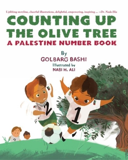 Counting Up the Olive Tree: A Palestine Number Book, Golbarg Bashi - Gebonden - 9798887440859