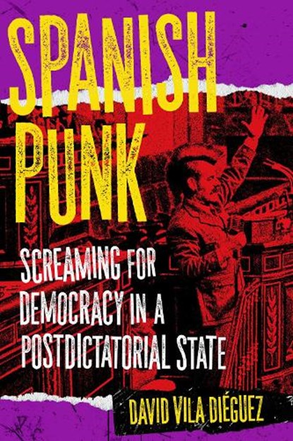 Spanish Punk, David Vila Dieguez - Paperback - 9798887441047