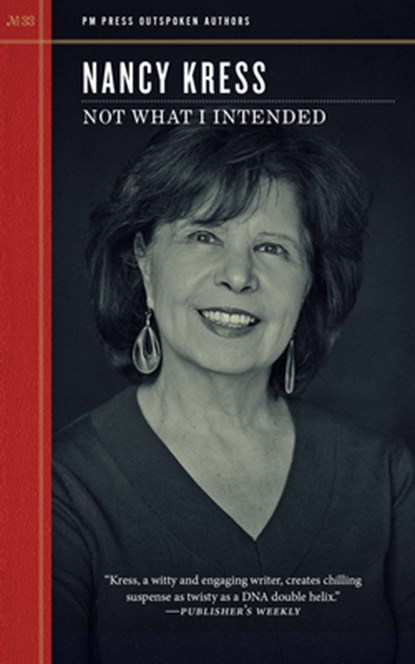 Not What I Intended, Nancy Kress - Paperback - 9798887441207