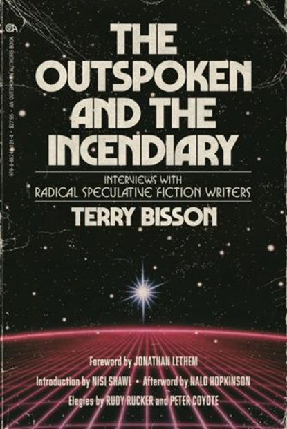 The Outspoken and the Incendiary, Terry Bisson - Paperback - 9798887441214