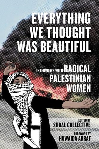 Everything We Thought Was Beautiful, Shoal Collective - Gebonden - 9798887441429