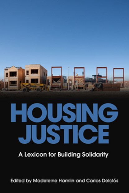 Housing Justice, Madeleine Hamlin ; Carlos Delclis - Paperback - 9798887441740