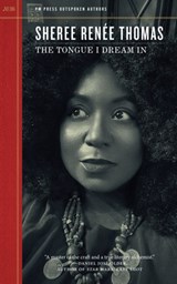 The Tongue I Dream In - Sheree Renee Thomas - 9798887441955