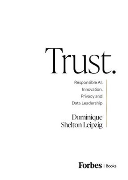 Trust., Dominique Shelton Leipzig - Gebonden - 9798887501734