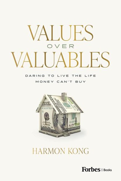 Values Over Valuables, Harmon Kong - Gebonden - 9798887502199