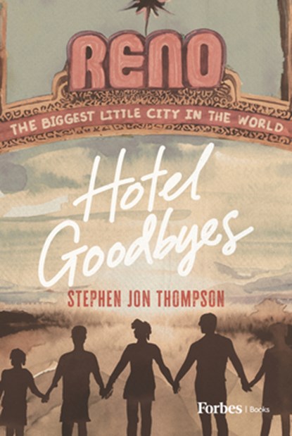 Thompson, S: Hotel Goodbyes, Stephen Jon Thompson - Gebonden - 9798887504346