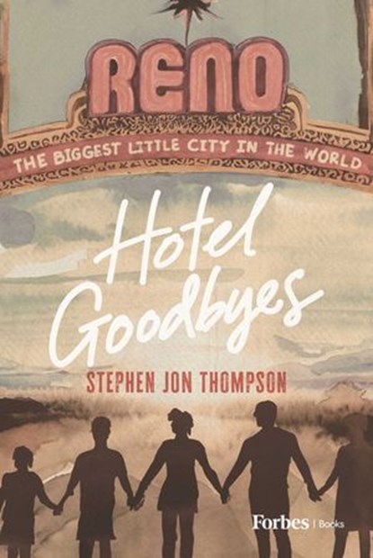Hotel Goodbyes, Stephen Jon Thompson - Ebook - 9798887504353