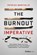 The Burnout Imperative, Patrice Bonfiglio - Gebonden - 9798887505411