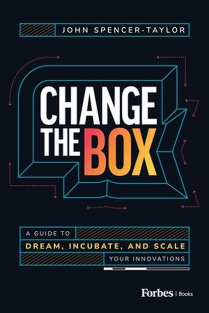 Change the Box, John Spencer-Taylor - Ebook - 9798887505503
