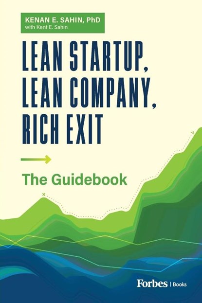 Lean Startup, Lean Company, Rich Exit, Kenan E. Sahin - Paperback - 9798887506470