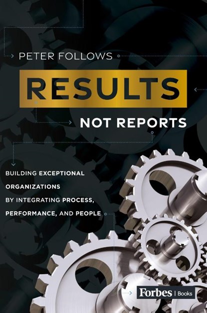 Results, Not Reports, Peter Follows - Paperback - 9798887507026