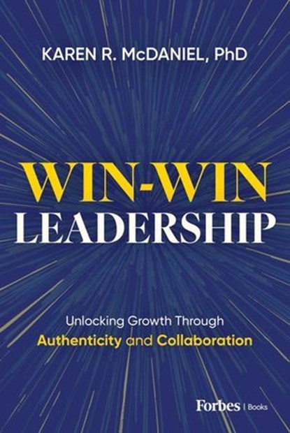 Win-Win Leadership, Karen R. McDaniel - Ebook - 9798887507781