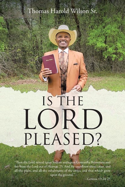 Is the Lord Pleased?, Thomas Harold Wilson Sr - Paperback - 9798887519609