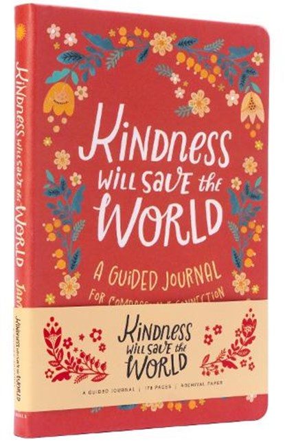 Kindness Will Save the World Guided Journal, James Crews ; Mirtalipova Mirtalipova - Gebonden - 9798887620060